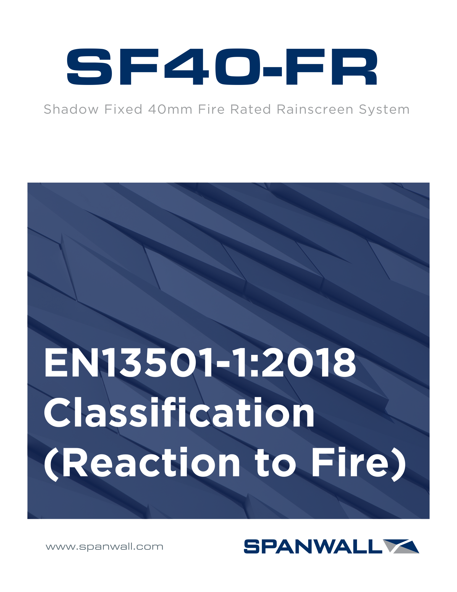 Spanwall SF40-FR EN13501-1:2018 Classification