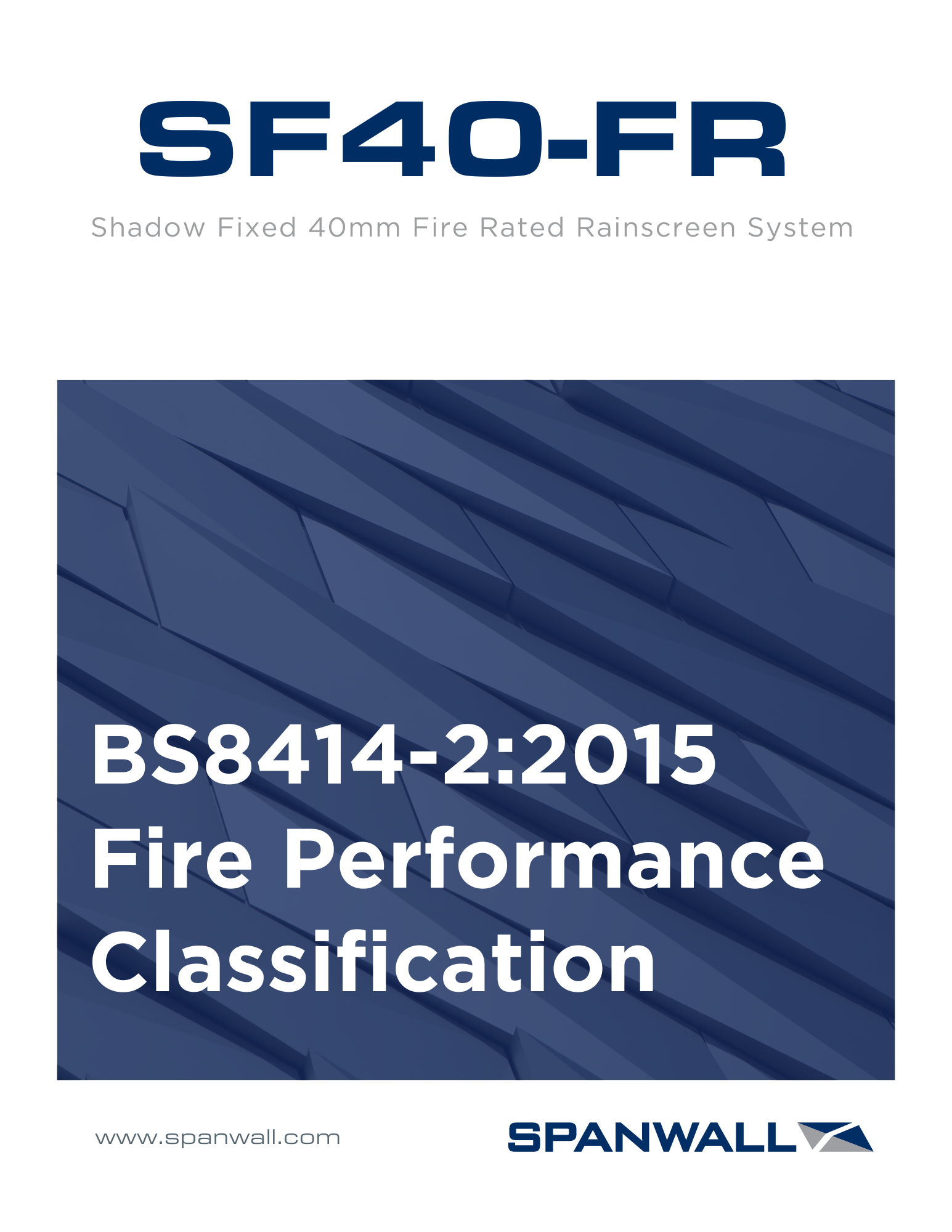 Spanwall SF40-FR Fire Test Performance & Classification Report